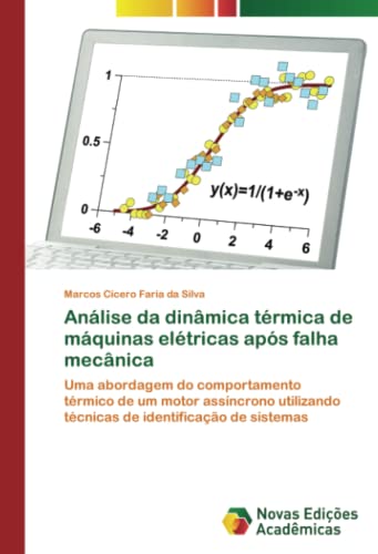 Análise da dinâmica térmica de máquinas elétricas após falha mecânica: Uma abordagem do comportamento térmico de um motor assíncrono utilizando técnicas de identificação de sistemas