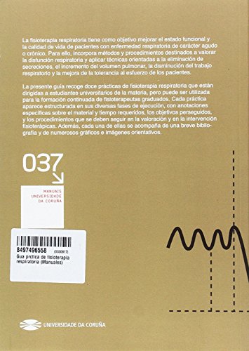 Guía práctica de fisioterapia respiratoria: 37 (Manuales)