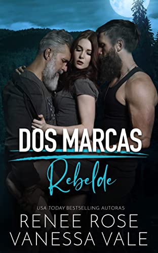 Rebelde (Dos Marcas nº 1)