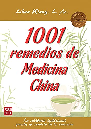 1001 Remedios De Medicina China. La Sabiduría Tradicional Puesta Al Servicio De La Curación (MASTERS SALUD)