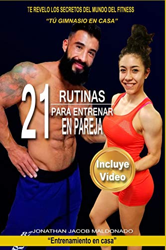 21 Rutinas para entrenar en pareja: “Tú gimnasio en casa” (Entrenamiento en casa)