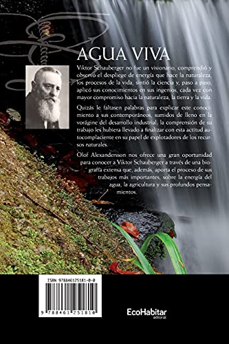 Agua Viva: Sobre Viktor Schauberger y una técnica para salvar nuestro medio ambiente