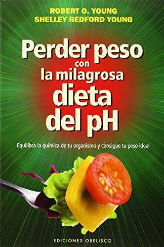 ALKALINECA Perder Peso con la Milagrosa Dieta del Ph (SALUD Y VIDA NATURAL) Estándar, Único (355228)