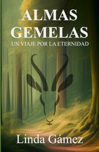 ALMAS GEMELAS, UN VIAJE POR LA ETERNIDAD