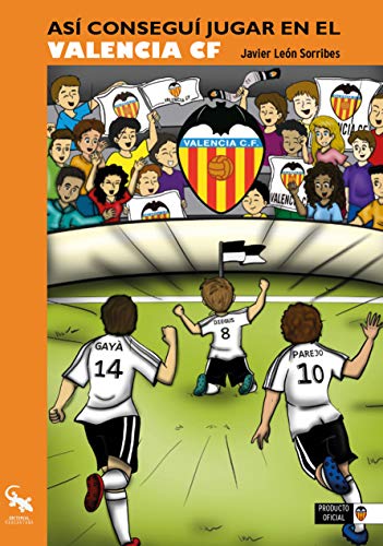 Así conseguí jugar en el Valencia CF