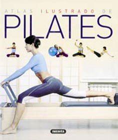 Atlas Ilustrado De Pilates de Susaeta, Equipo (2009) Tapa blanda