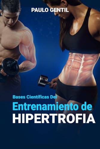 Bases Científicas Del Entrenamiento de Hipertrofia