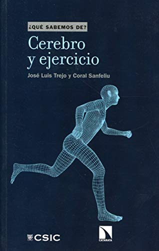 Cerebro y ejercicio: 114 (QUE SABEMOS DE?)