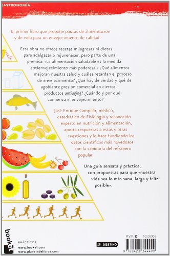 Comer sano para vivir más y mejor: Cómo añadir años a tu vida y vida a tus años con una alimentación equilibrada (Prácticos siglo XXI)