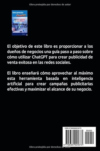 Cómo aprovechar ChatGPT para hacer publicidad de venta exitosa en “Redes Sociales”: Una guía paso a paso en 10 capítulos