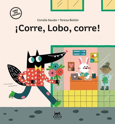 ¡Corre, Lobo, corre! (SIN COLECCION)