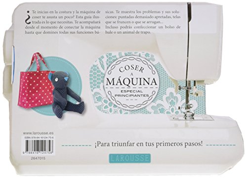 Coser a máquina (Larousse - Libros Ilustrados/ Prácticos - Ocio Y Naturaleza)