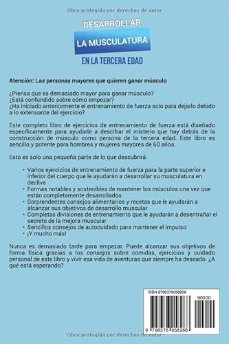 Desarrollar la musculatura en la tercera edad: Ejercicios de entrenamiento de fuerza para hombres y mujeres mayores de 60 años