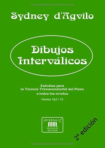 Dibujos Interválicos: Estudios para la Técnica Transcendental del Piano: Niveles 1-2 de 10