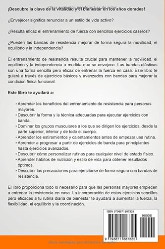 Ejercicios con bandas de resistencia para personas mayores: Fortalecer, flexibilizar y equilibrar con ejercicios eficaces