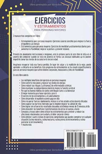 Ejercicios y estiramientos para personas mayores: Cómo recuperar la fuerza y mejorar la movilidad con sencillos ejercicios y estiramientos caseros (Manteniéndose en forma)