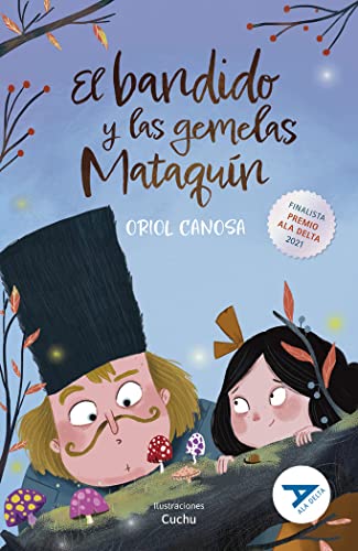 El bandido y las gemelas Mataquín: 115 (Ala Delta, Serie Azul)