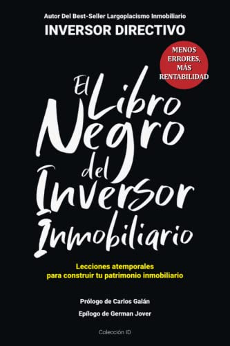 El libro negro del inversor inmobiliario: Comete menos errores, obtén más rentabilidad