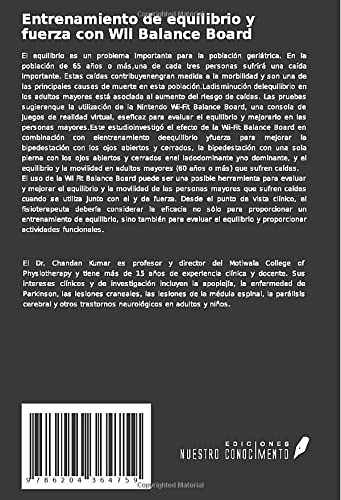 Entrenamiento de equilibrio y fuerza con Wii Balance Board: Sobre el control del equilibrio, el riesgo de caídas y la movilidad en los ancianos