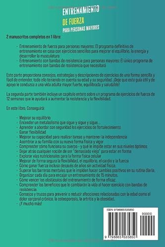 Entrenamiento de fuerza para personas mayores: Cómo ganar equilibrio, energía y músculo con ejercicios caseros sencillos y bandas de resistencia (Manteniéndose en forma)