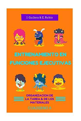 Entrenamiento en Funciones Ejecutivas. Organización Tarea y Materiales. Cuaderno 8.: Fichas para trabajar Funciones Ejecutivas. Organización Tarea y Materiales. Cuaderno 8.: Volume 8