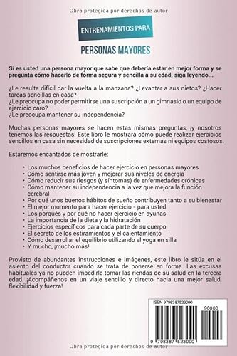 Entrenamientos para personas mayores: Ejercicios caseros sencillos para mejorar la fuerza, el equilibrio y la energía (Ejercicios para Hombres y Mujeres mayores de 60 años)