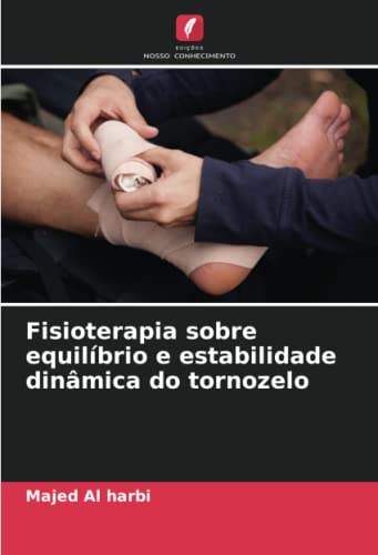 Fisioterapia sobre equilíbrio e estabilidade dinâmica do tornozelo