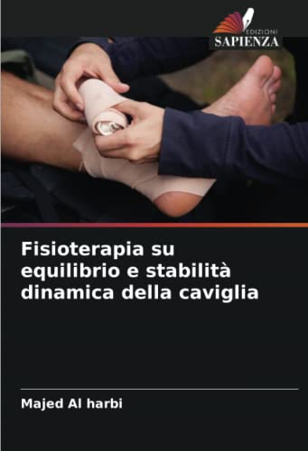 Fisioterapia su equilibrio e stabilità dinamica della caviglia