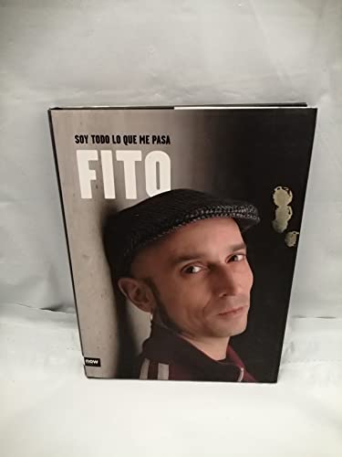 Fito Soy Todo Lo Que Me Pasa (CLASICOS GIMLET)