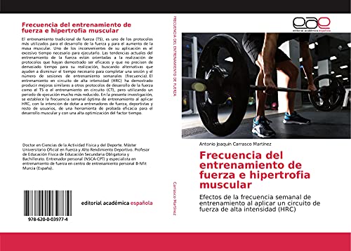 Frecuencia del entrenamiento de fuerza e hipertrofia muscular: Efectos de la frecuencia semanal de entrenamiento al aplicar un circuito de fuerza de alta intensidad (HRC)