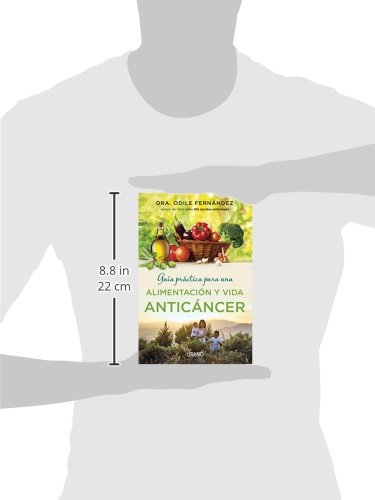 Guía práctica para una alimentación y vida anticáncer (Medicinas complementarias)