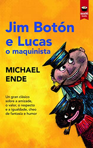 Jim Boton e lucas o maquinista (SUSHI BOOKS - GALL)