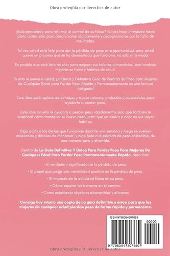 La última y única guía de pérdida de peso para mujeres de cualquier edad para perder peso de forma permanente y rápida: Descubra el poder de la mentalidad, la meditación y los planes dietéticos