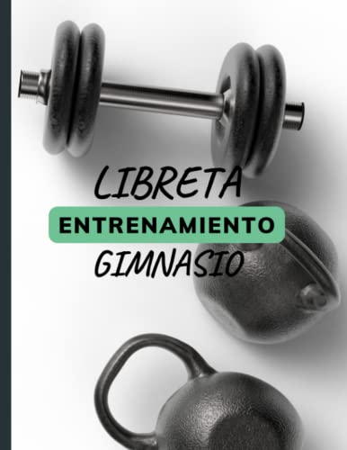 Libreta para apuntar entrenamientos - diario de entrenamiento gym -cuaderno de gimnasio musculacion: Organízate para alcanzar tus metas de entrenamiento: apunta tus progresos y mantén el impulso