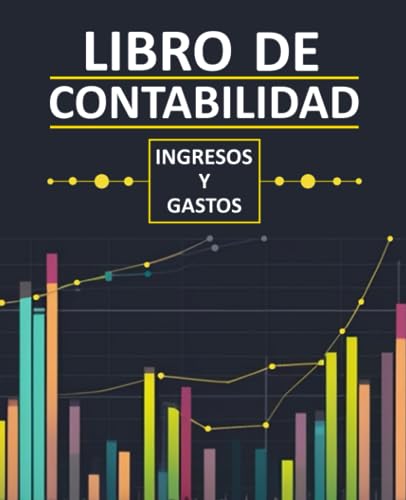 Libro de Contabilidad Ingresos y Gastos: Libro de cuentas para autónomos y empresas pequeñas | Cuaderno contable para gestionar tus finanzas |