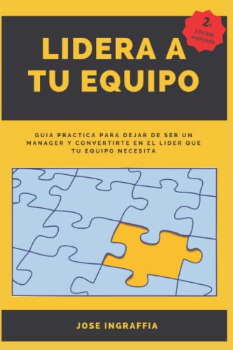 Lidera a tu Equipo: Guía práctica para dejar de ser un mánager y convertirte en el líder de tu equipo de tienda