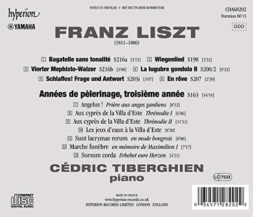 Liszt : Les années de Pèlerinage III et autres oeuvres tardives pour piano. Tiberghien.