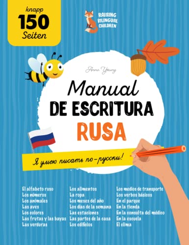 Manual de escritura rusa. Cómo dominar la caligrafía rusa: Práctica integral de caligrafía para niños y adultos bilingües. Aprende la lengua y el ... caligráfica. (Libros Educativos Ruso-Español)