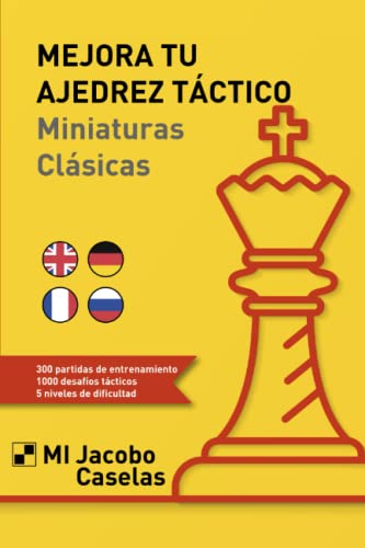 Mejora tu Ajedrez táctico: Miniaturas Clásicas