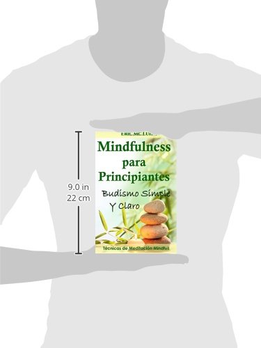 Mindfulness para principiantes: Budismo simple y claro (Vivir Zen)