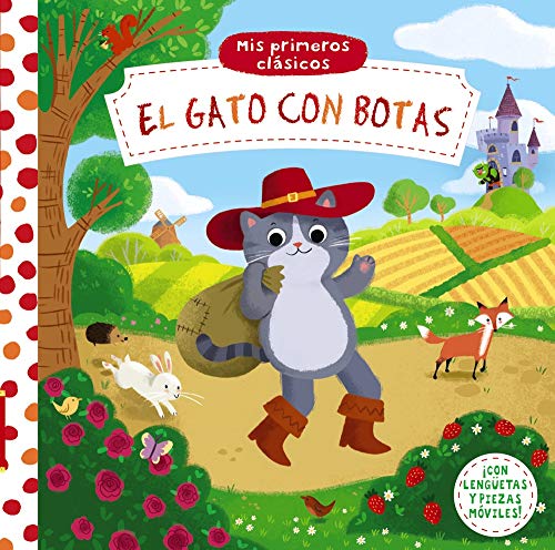 Mis primeros clásicos. El gato con botas (Castellano - A PARTIR DE 0 AÑOS - MANIPULATIVOS (LIBROS PARA TOCAR Y JUGAR), POP-UPS - Otros libros)