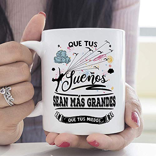 MUGFFINS Taza Motivacional Que Tus sueños Sean más Grandes Que Tus miedos - Regalos para Animar y Motivar en el Desayuno