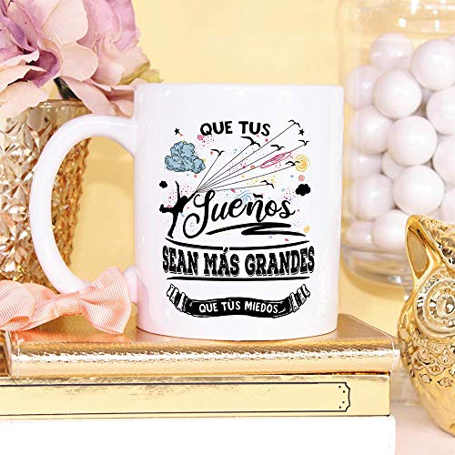 MUGFFINS Taza Motivacional Que Tus sueños Sean más Grandes Que Tus miedos - Regalos para Animar y Motivar en el Desayuno