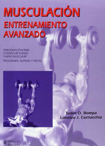 Musculación. Entrenamiento avanzado (SIN COLECCION)