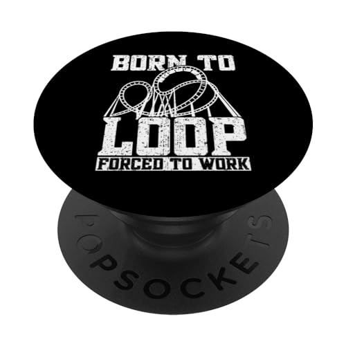 Nacido para hacer bucles, obligado a trabajar Montaña Rusa PopSockets PopGrip Intercambiable