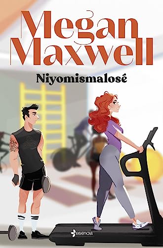 Niyomismalosé (Biblioteca Megan Maxwell)