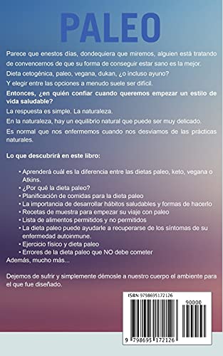 PALEO : Una Guía Fundamental Para Todo Principiante: Dieta Paleo – Beneficios – Recetas – Alimentos – Adelgazar – Ejercicios – Enfermedades Autoinmunes