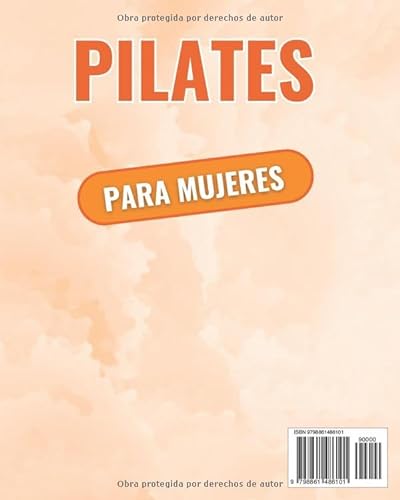 Pilates de Pared para Mujeres: Transforma Tu Cuerpo en Solo 21 Días - La Guía Ilustrada Más Efectiva para Perder Peso y Tonificar Glúteos, Piernas y Abdomen