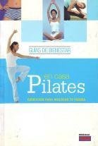 Pilates En Casa. Ejercicios Para Moldear Tu Figura