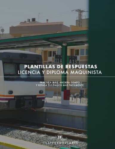 Plantilla de Respuestas para practicar exámenes | Licencia y diploma maquinista | Cuaderno Plantillas de Respuestas: Practica más, ahorra tiempo y repasa tus fallos más fácilmente |